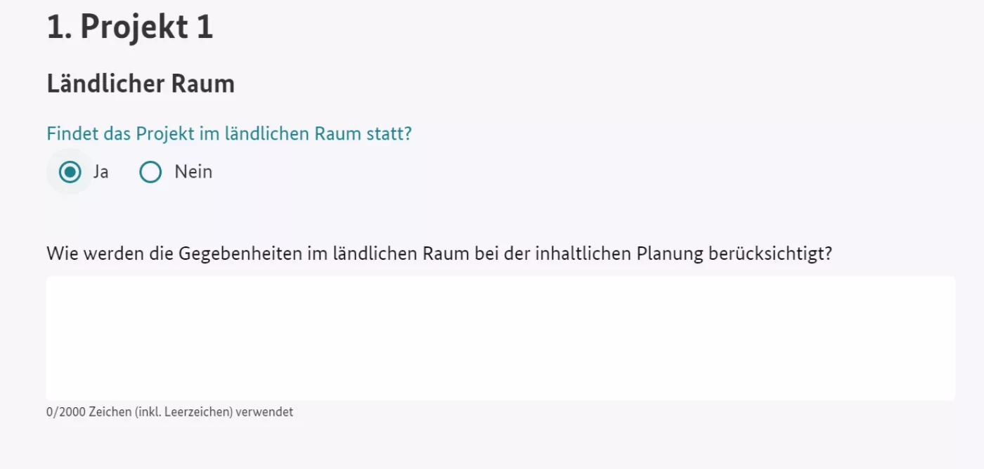 Bildschirmfoto der Check-Box zur Frage, ob das Projekt im ländlichen Raum angesiedelt ist mit den Antwortoptionen „ja“ und „nein“. Zusätzlich ein Textfeld zur Darlegung, wie die Gegebenheiten im ländlichen Raum im Projekt inhaltlich berücksichtigt werden.