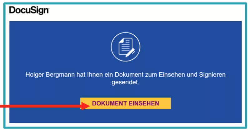 Screenshot von DocuSign mit einem Pfeil, der auf eine Schaltfläche zeigt. Die Schaltfläche ist mit "Dokument einsehen" betitelt.